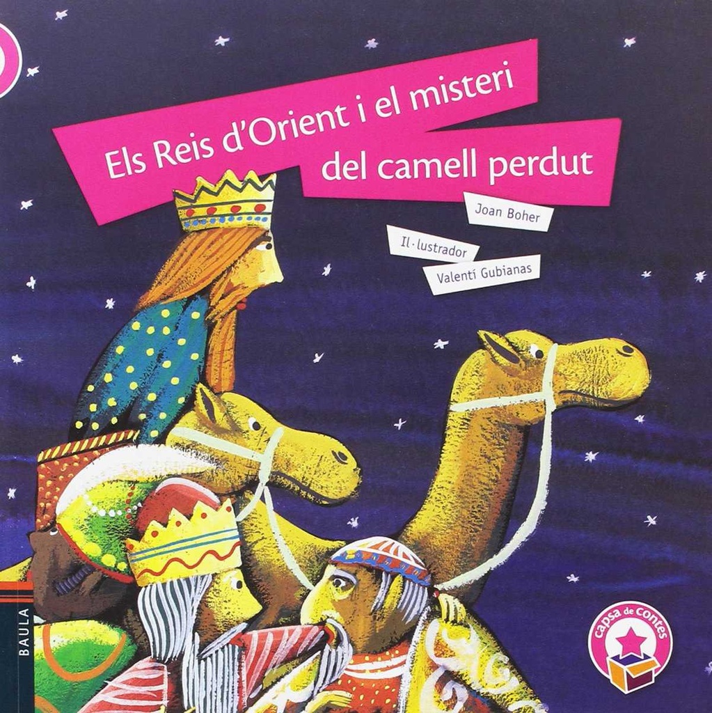 ELS REIS D´ORIENT I EL MISTERI DEL CAMELL PERDUT