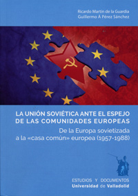 LA UNIÓN SOVIÉTICA ANTE EL ESPEJO DE LAS COMUNIDADES EUROPEAS