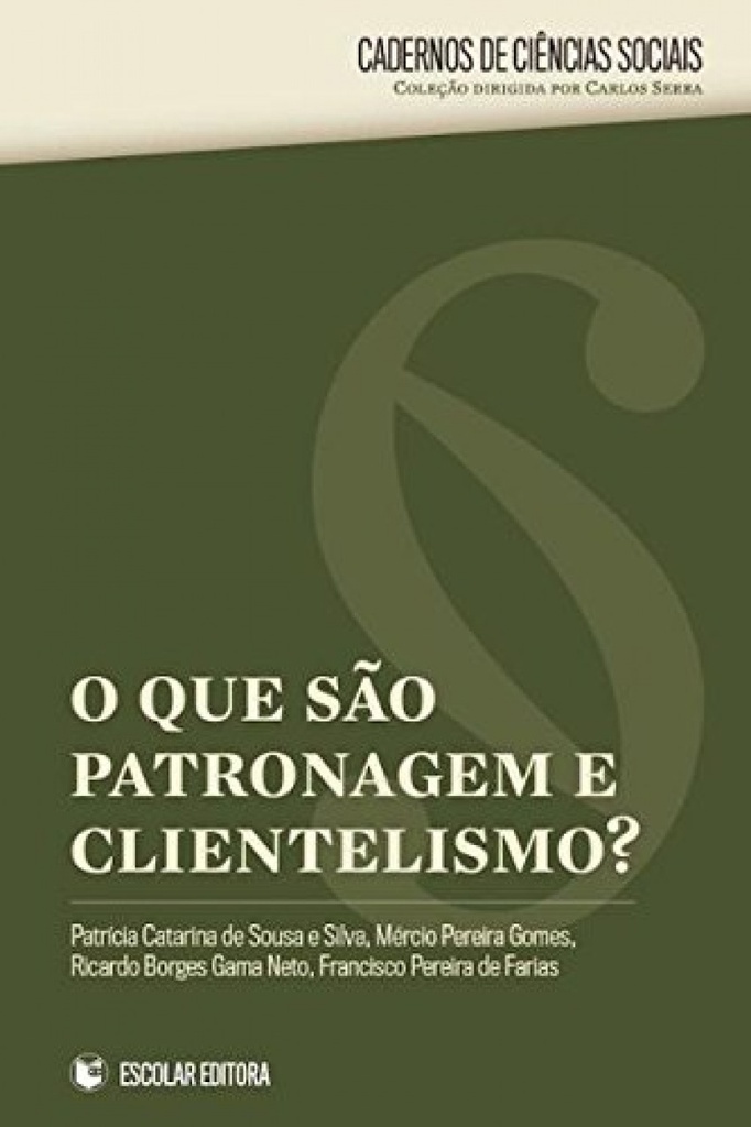 O QUE SÃO PATRONAGEM E CLIENTELISMO?