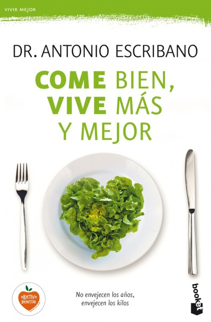 COME BIEN, VIVE MÁS Y MEJOR