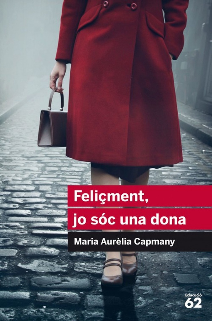 FELIçMENT, JO SOC UNA DONA