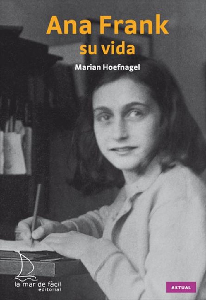 ANA FRANK, SU VIDA