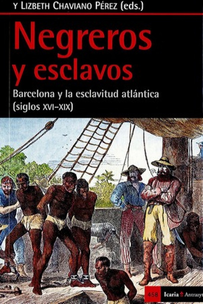 NEGREROS Y ESCLAVOS