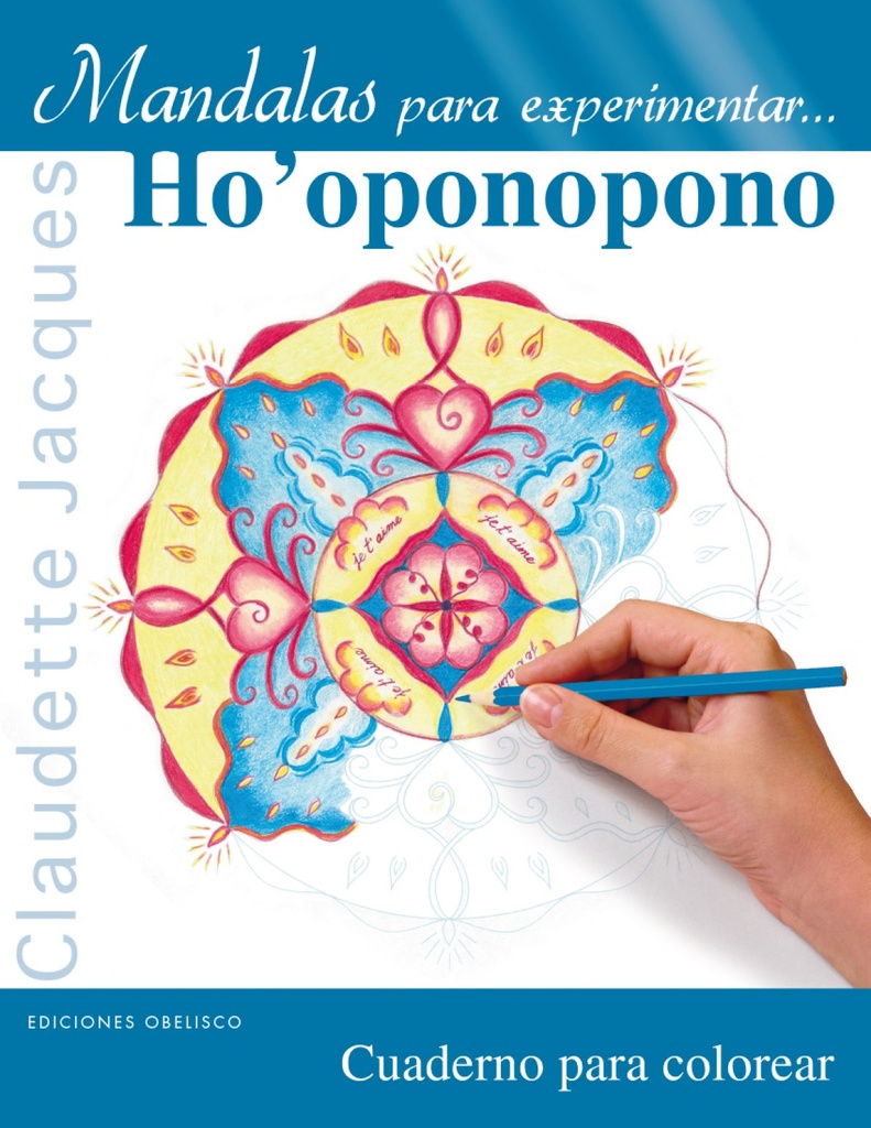 MANDALAS PARA EXPERIMENTAR ... HO´OPONOPONO