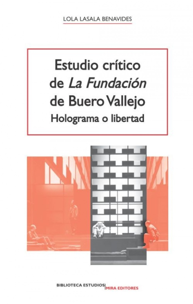 ESTUDIO CRITICO DE ´LA FUNDACIÓN´ DE BUERO VALLEJO