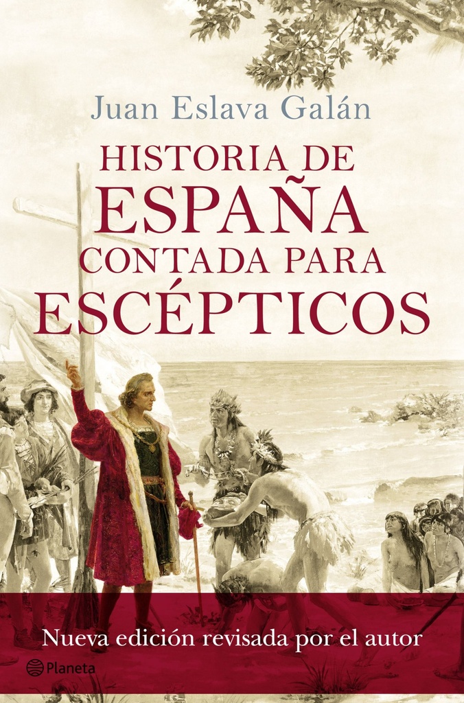 HISTORIA DE ESPAÑA CONTADA PARA ESCEPTICOS