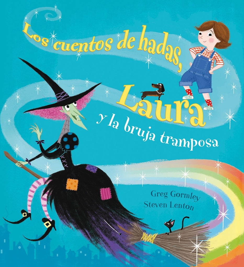 LOS CUENTOS DE HADAS, LAURA Y LA BRUJA TRAMPOSA, LOS