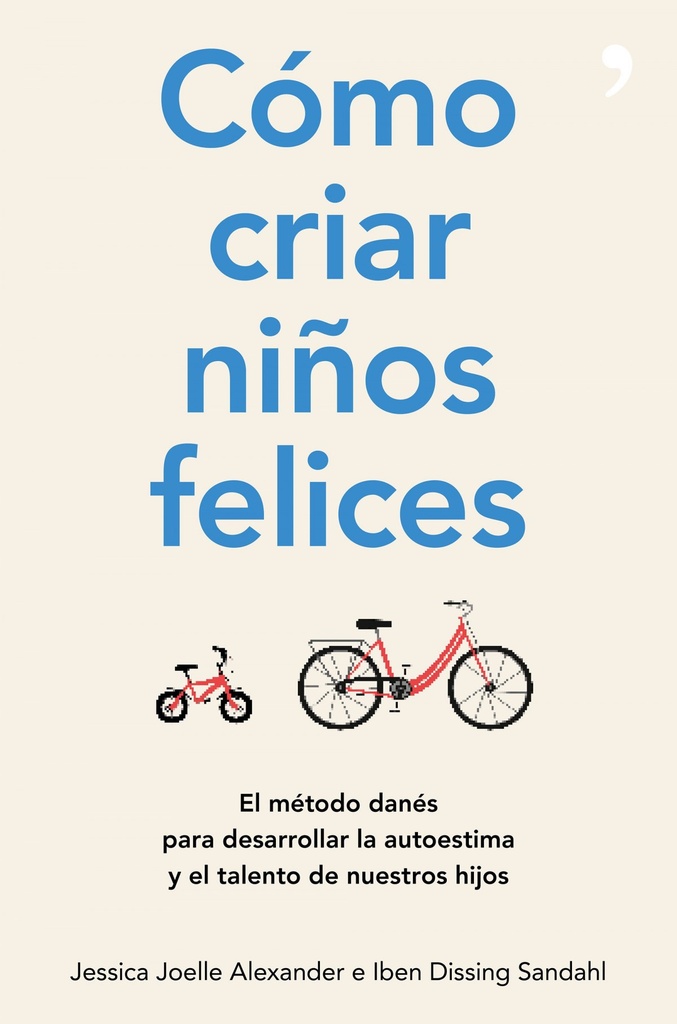 CÓMO CRIAR NIÑOS FELICES