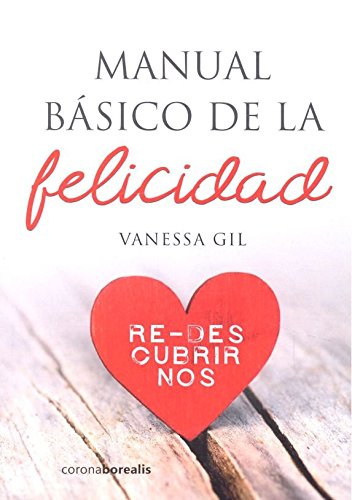 MANUAL BÁSICO DE LA FELICIDAD