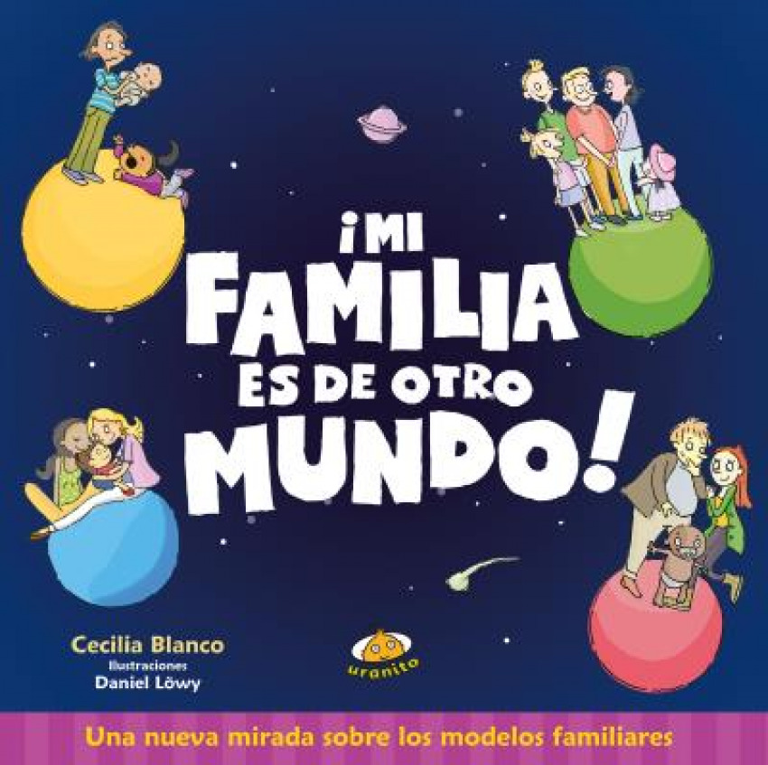 ¡MI FAMILIA ES DE OTRO MUNDO!