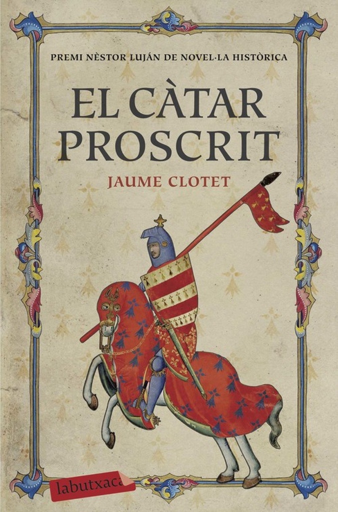 El cátar proscrit (Premi Néstor Luján Novel·la Histórica 2016)
