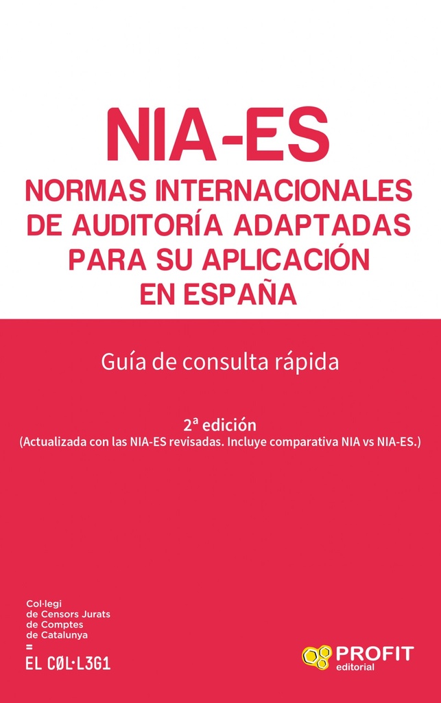 NIA-ES. NORMAS INTERNACIONALES DE AUDITORÍA ADAPTADAS PARA SU APLICACIÓN EN ESPAÑA