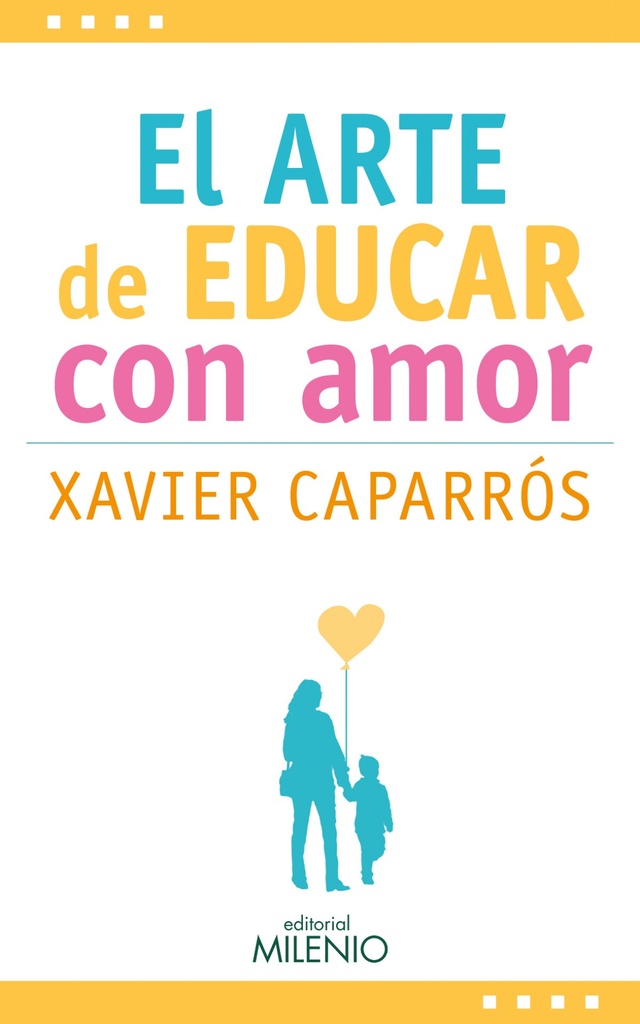 EL ARTE DE EDUCAR CON AMOR