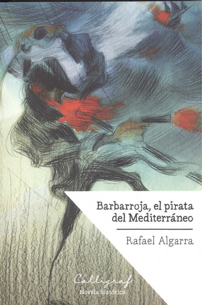 BARBARROJA, EL PIRATA DEL MEDITERRANEO