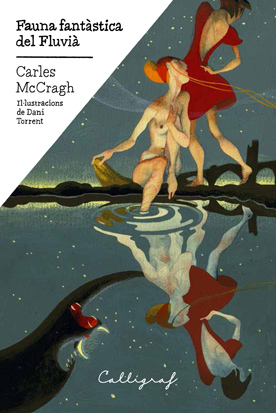 FAUNA FANTÁSTICA DEL FLUVIÀ
