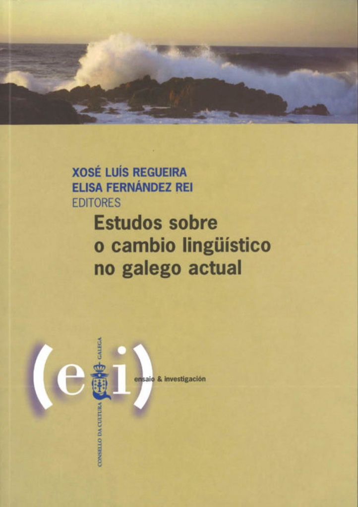 ESTUDOS SOBRE O CAMBIO LINGÜISTICO NA GALEGO ACTUAL