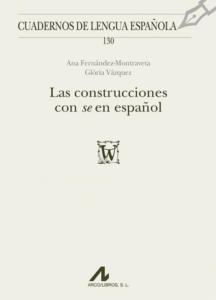 CONSTRUCCIONES CON ´SE´ EN ESPAÑOL