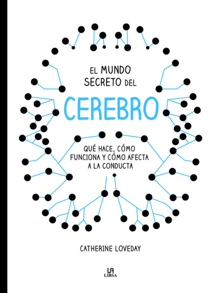 EL MUNDO SECRETO DEL CEREBRO