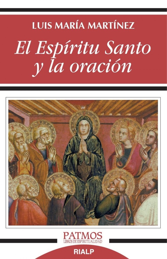 EL ESPÍRITU SANTO Y LA ORACIÓN