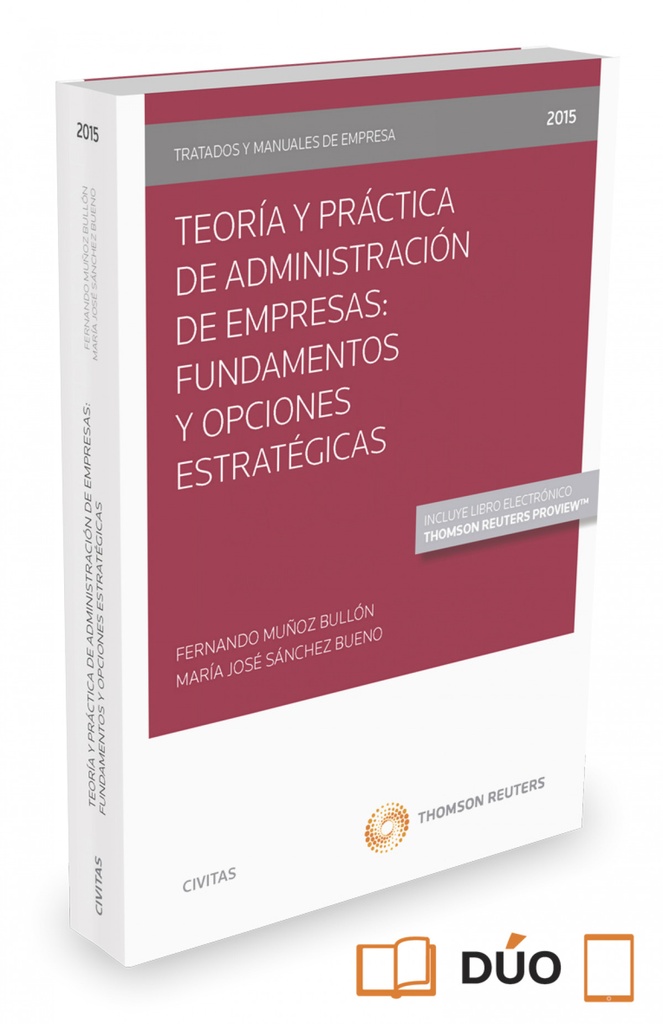 Teoría y Práctica de Administración de Empresas: Fundamentos y Opciones Estratégicas