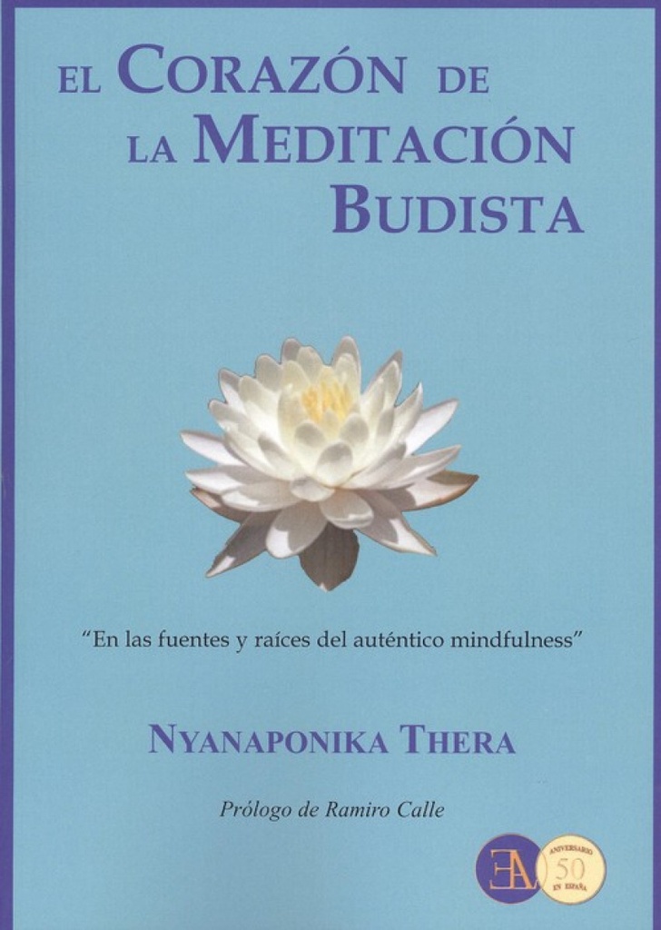 EL CORAZON DE LA MEDITACION BUDISTA