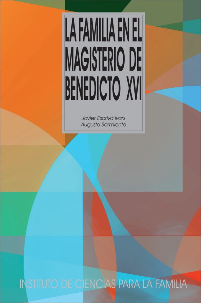 La familia en el magisterio de Benedicto XVI