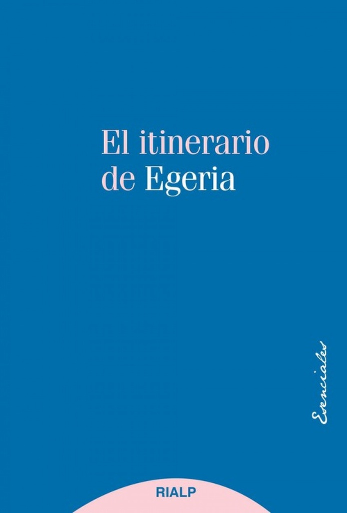 El itinerario de Egeria