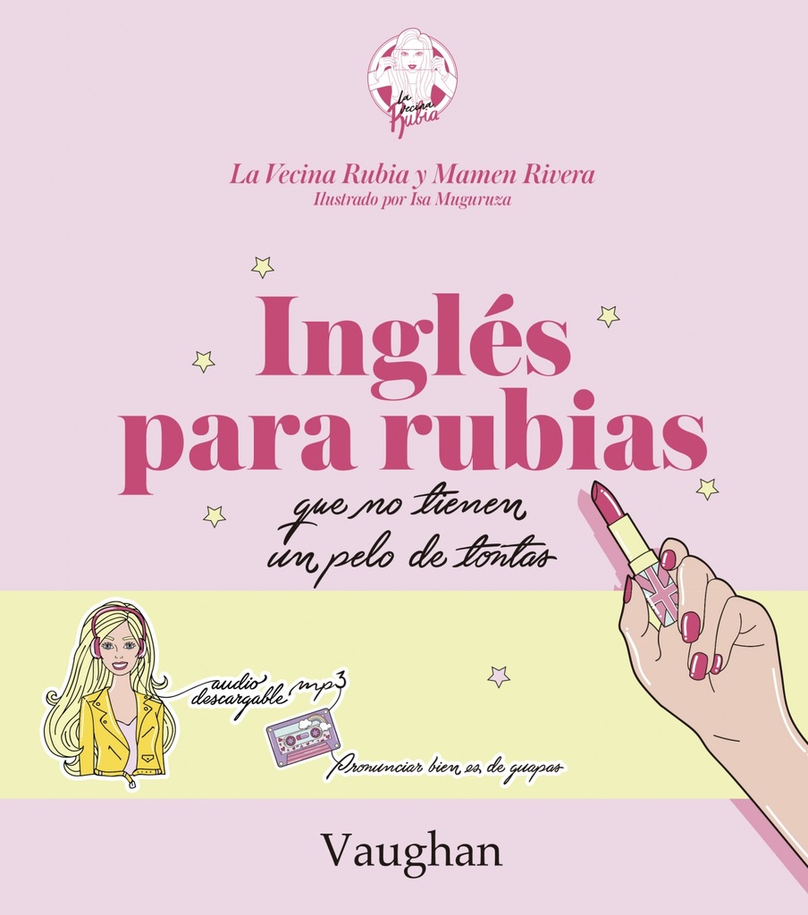 INGLES PARA RUBIAS QUE NO TIENEN UN PELO DE TONTAS