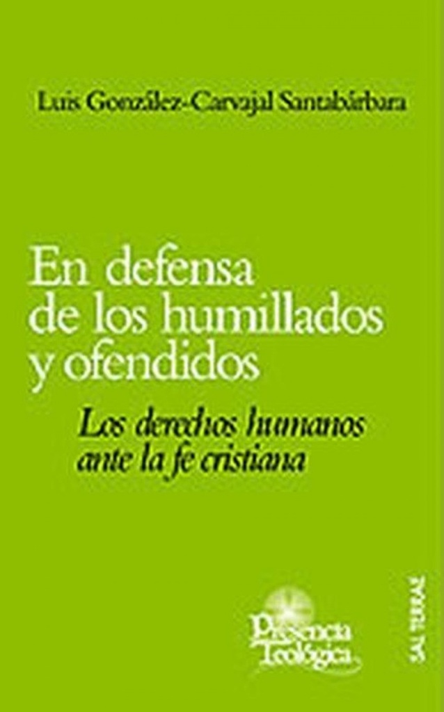 En defensa de los humillados y ofendidos