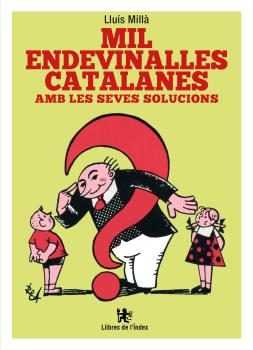 MIL ENDEVINALLES CATALANES AMB SEVES SOLUCIONS