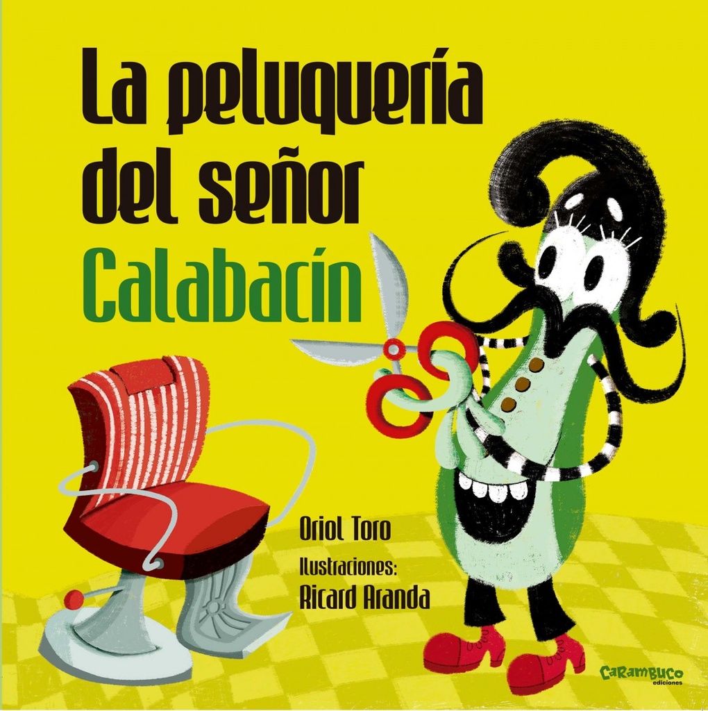 LA PELUQUERÍA DEL SEÑOR CALABACIN