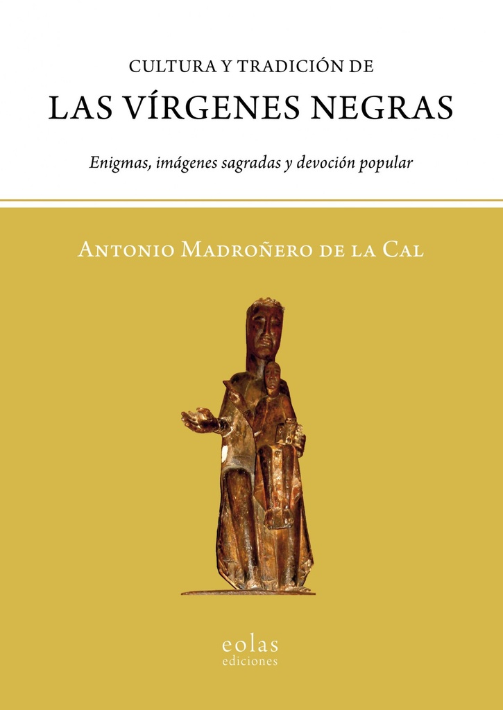 CULTURA Y TRADICION DE LAS VIRGENES NEGRAS