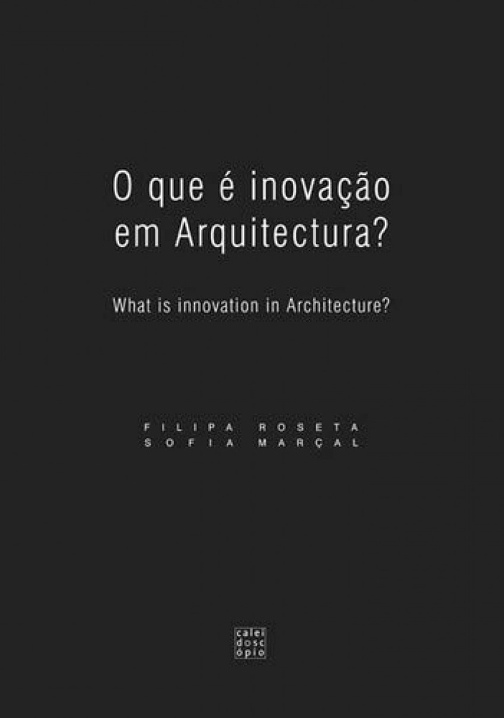 O QUE É INOVAÇÃO EM ARQUITECTURA?