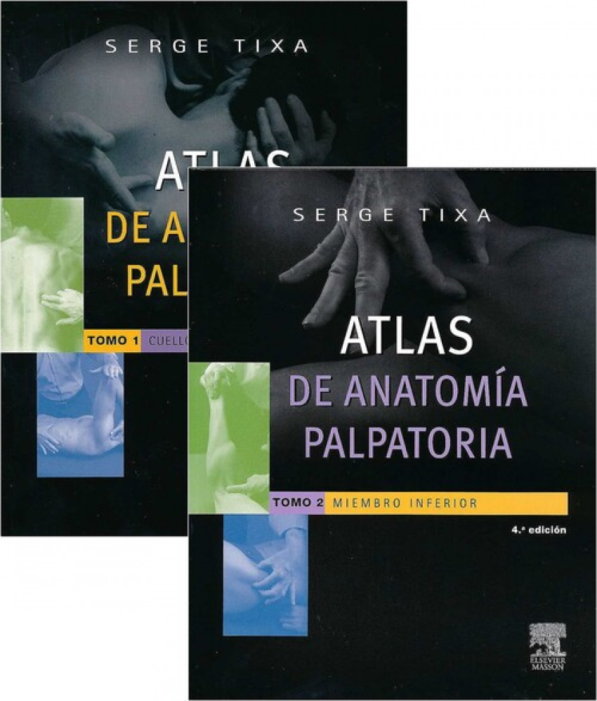 TIXA ATLAS DE ANATOMÍA PALPATORIA 2 VOLUMENES