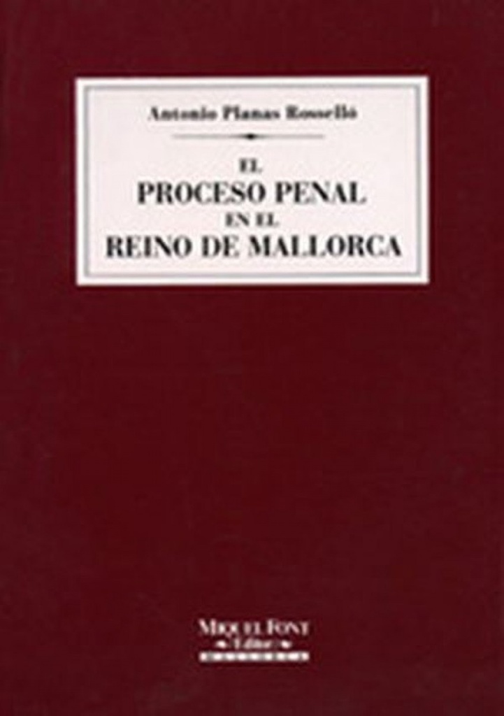 EL PROCESO PENAL EN EL REINO DE MCA.