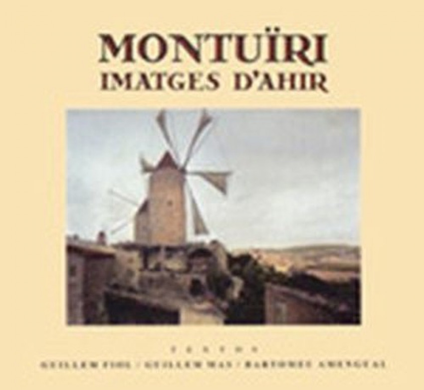 MONTUIRI, IMATGES D´AHIR