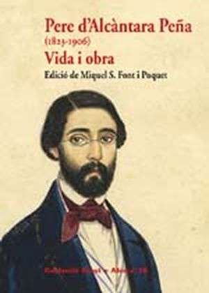 PERE D´ALCANTARA PENYA(1823-1906)VIDA I.