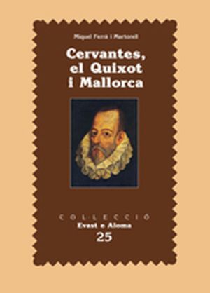 CERVANTES,EL QUIXOT I MALLORCA