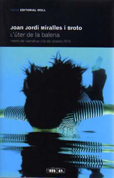 L´UTER DE LA BALENA.PREMI LLOSETA 10