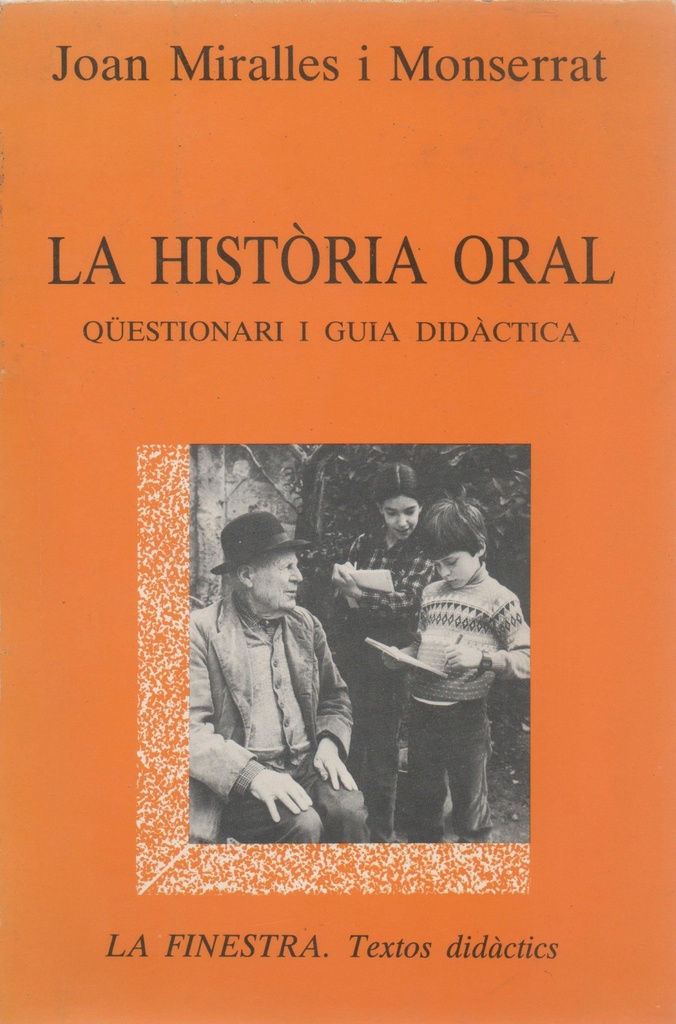 LA HISTORIA ORAL. QUEST. I GUIA