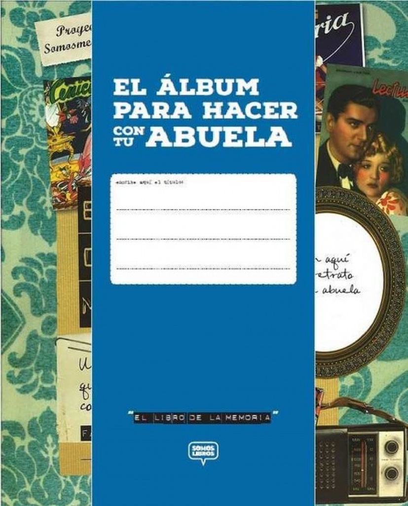 EL ÁLBUM PARA HACER CON LA ABUELA