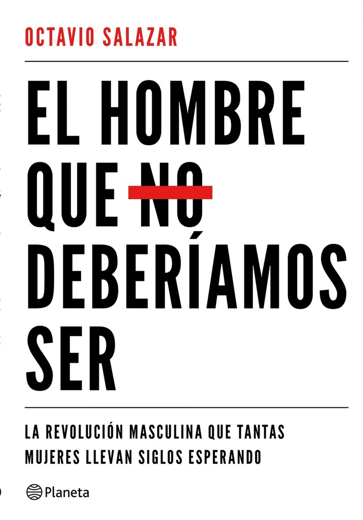 EL HOMBRE QUE NO DEBERIAMOS SER