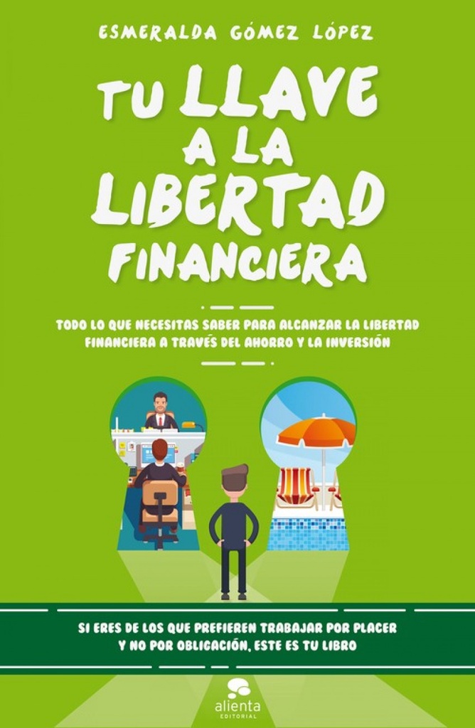 TU LLAVE A LA LIBERTAD FINANCIERA