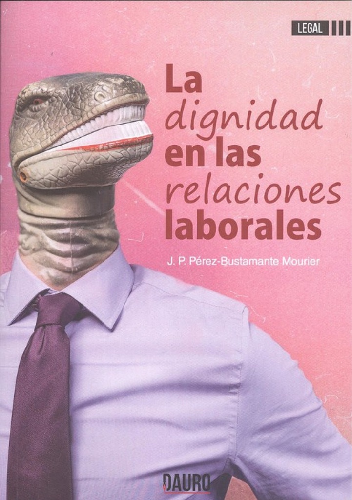 LA DIGNIDAD EN LAS RELACIONES LABORALES