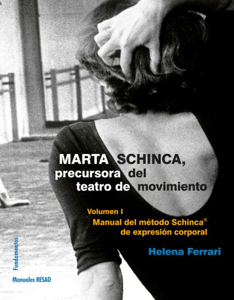 MARTA SCHINCA PRECURSORA DEL TEATRO DE MOVIMIENTO