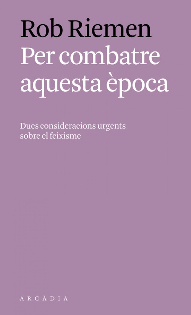 PER COMBATRE AQUESTA ÉPOCA