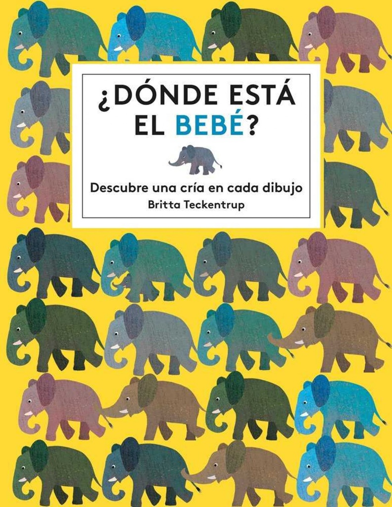 ¿DONDE ESTA EL BEBÉ?