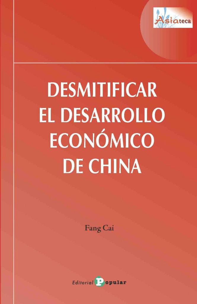 DESMITIFICAR EL DESARROLLO ECONÓMICO EN CHINA