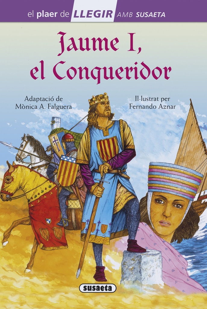 JAUME I, EL CONQUISTADOR