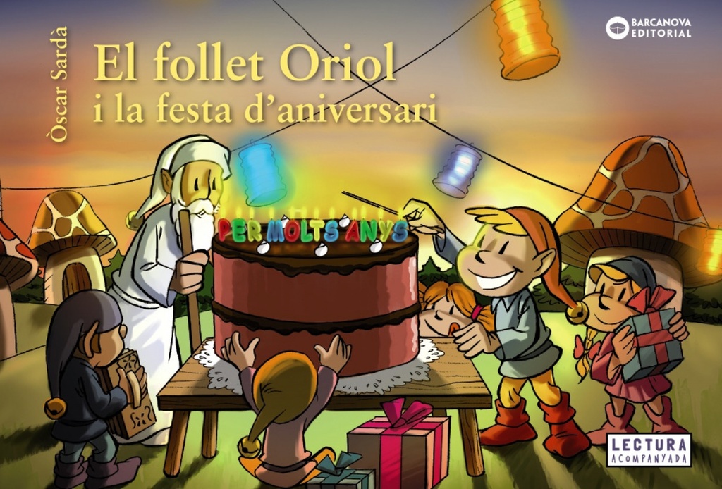 EL FOLLET ORIOL I LA FESTA D´ANIVERSARI